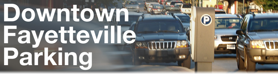 Downtown Fayetteville Parking